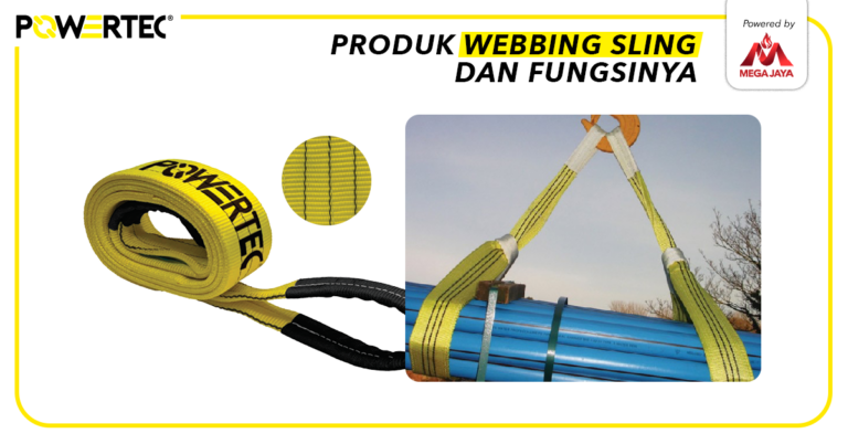 Perbedaan Webbing Sling dan Round Sling Dalam Penggunaan Di Industri