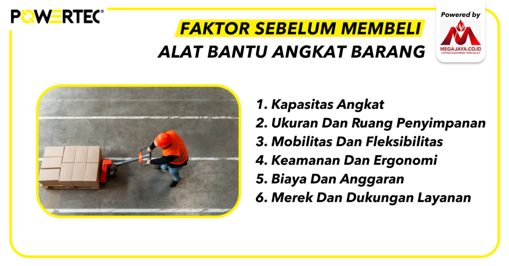 Faktor-faktor yang Harus Dipertimbangkan Saat Memilih Alat Bantu Angkat Barang