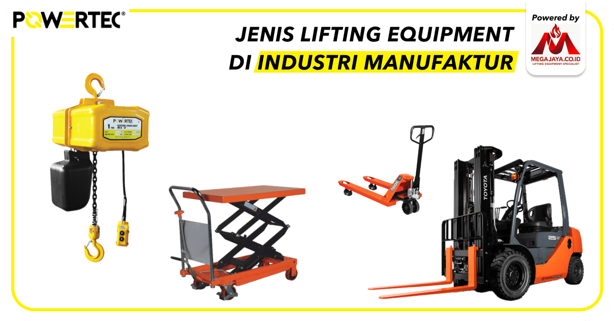 Jenis lifting equipment di Industri Manufaktur