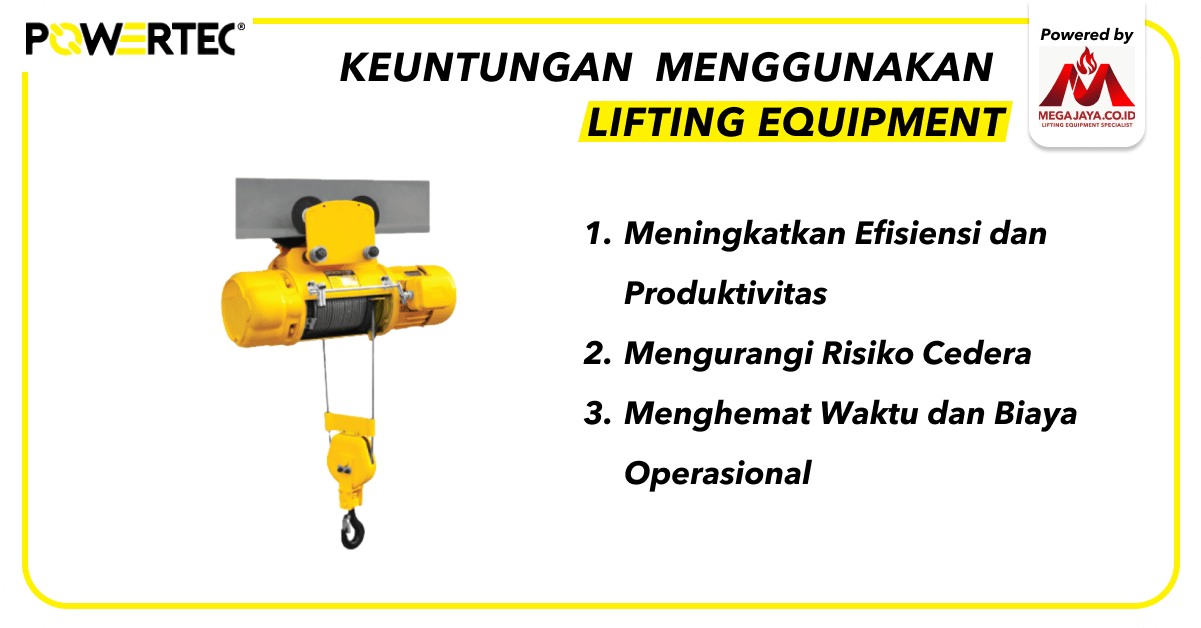 Keuntungan Menggunakan lifting equipment